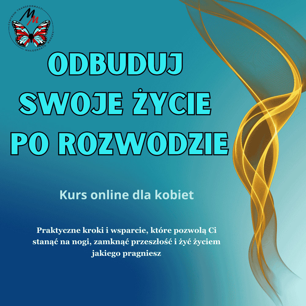 Kurs online - Odbuduj swoje życie po rozwodzie